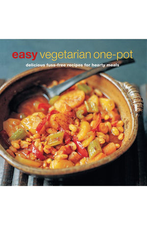 Easy Vegetarian One-pot: Delicious fuss-free recipes for hearty meals