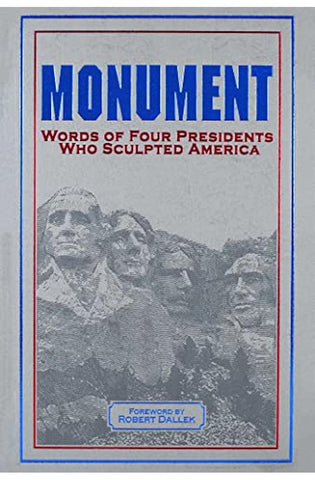 Image of Monument: Words of Four Presidents Who Sculpted America (Leather-bound Classics)