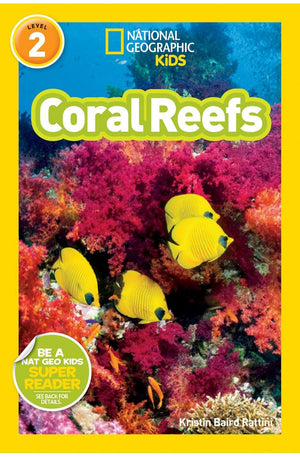 Coral Reefs (National Geographic Kids Reader, Level 2)