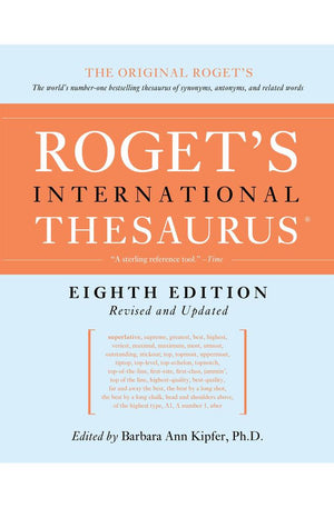 Roget's International Thesaurus (8th Edition, Revised and Updated)