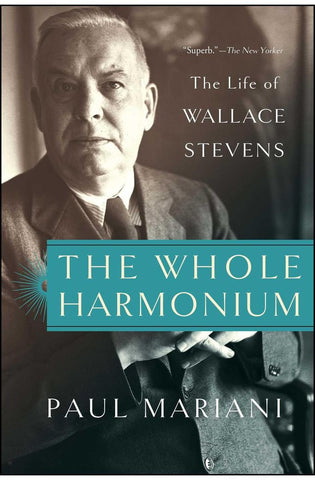 Image of The Whole Harmonium: The Life of Wallace Stevens