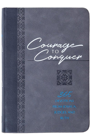 Image of Courage to Conquer: 365 Devotions from Joshua, Judges, and Ruth (The Passion Translation Devotionals)