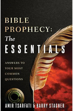 Bible Prophecy: The Essentials: Answers to Your Most Common Questions