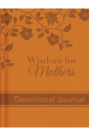 Wisdom for Mothers: Devotional Journal