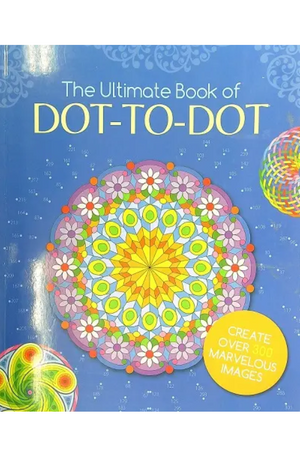 The Ultimate Book of Dot-To-Dot