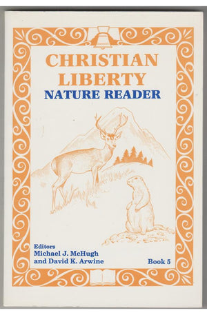 Christian Liberty Natur Reader Book 5 2nd Edition