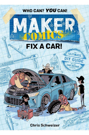 Maker Comics: Fix a Car!
