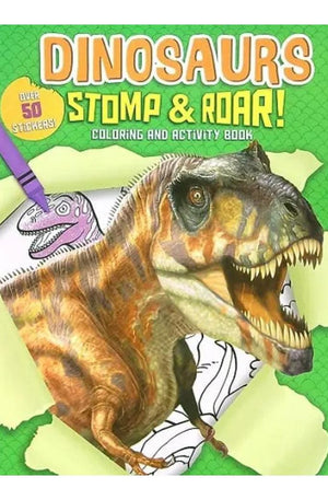 Dinosaurs Stomp & Roar! Coloring and Activity Book