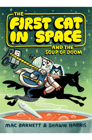 Image of The First Cat in Space and the Soup of Doom: A Graphic Novel (The First Cat in Space, 2)