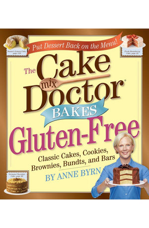 The Cake Mix Doctor Bakes Gluten-Free