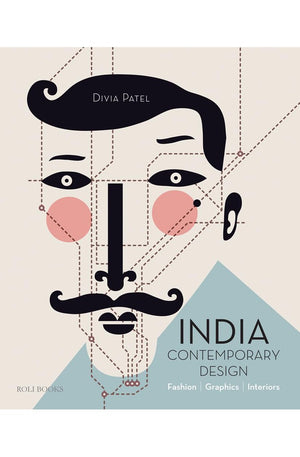 India: Contemporary Design: Fashion, Graphics, Interiors