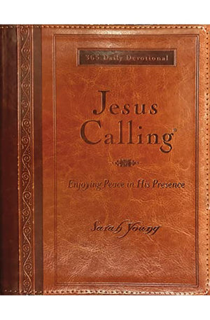 Jesus Calling, Large Text Brown Leathersoft, with full Scriptures: Enjoying Peace in His Presence (a 365-day Devotional)