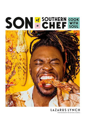 Son of a Southern Chef: Cook with Soul: A Cookbook