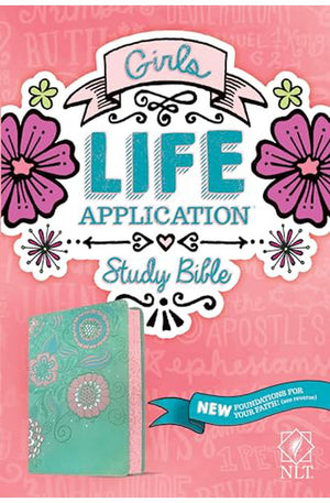 NLT Girls Life Application Study Bible (LeatherLike Teal/Pink Flowers)