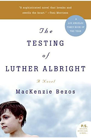 The Testing of Luther Albright: A Novel