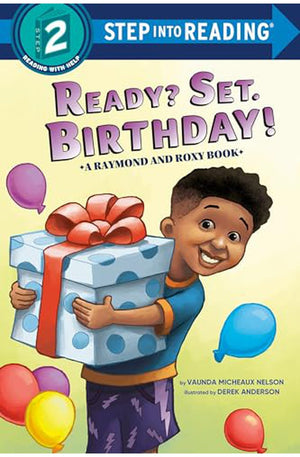 Ready? Set. Birthday! (Raymond and Roxy) (Step into Reading)