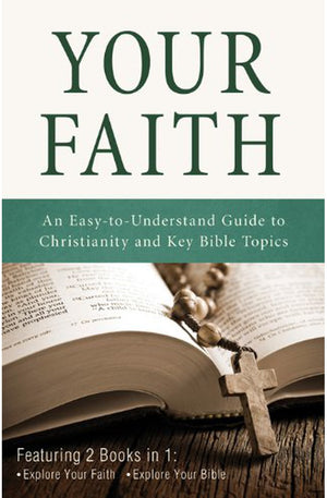 Your Faith: An Easy-to-Understand Guide to Christianity and Key Bible Topics (Inspirational Book Bargains)