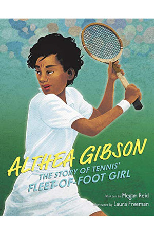Althea Gibson: The Story of Tennis' Fleet-of-Foot Girl