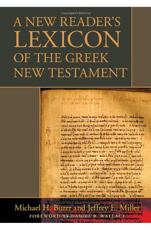 A New Reader's Lexicon of the Greek New Testament