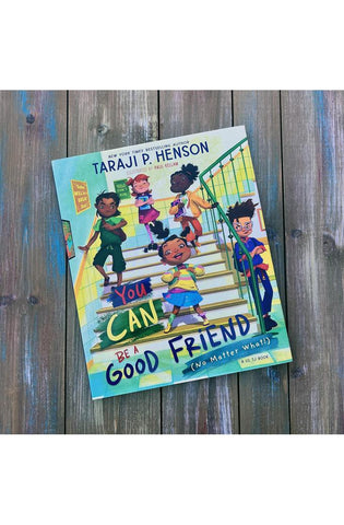 Image of You Can Be a Good Friend (No Matter What!): A Lil TJ Book