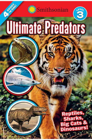 Smithsonian Readers: Ultimate Predators Level 3 (Smithsonian Leveled Readers)