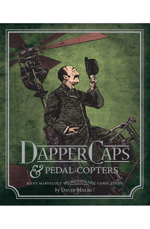 Wondermark Volume 3: Dapper Caps & Pedal-Copters