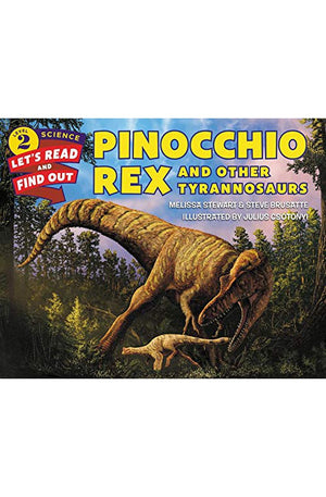 Pinocchio Rex and Other Tyrannosaurs (Let's-Read-and-Find-Out Science 2)