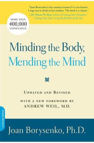 Minding The Body, Mending The Mind