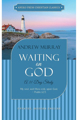 Waiting on God (Updated, Annotated): A 31-Day Study