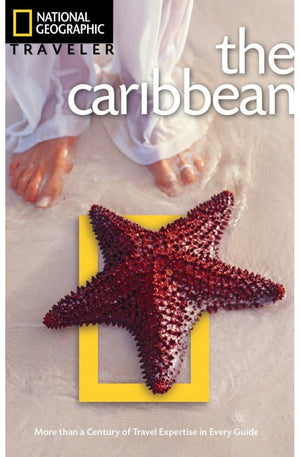 National Geographic Traveler: The Caribbean, Third Edition