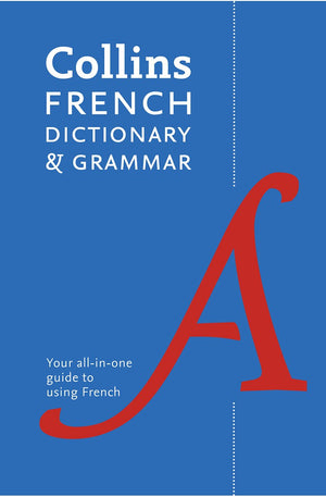 Collins French Dictionary and Grammar (Collins Dictionary and Grammar)
