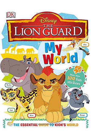 My World: Disney Lion Guard (Disney The Lion Guard)