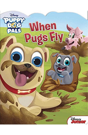 Disney Puppy Dog Pals: When Pugs Fly