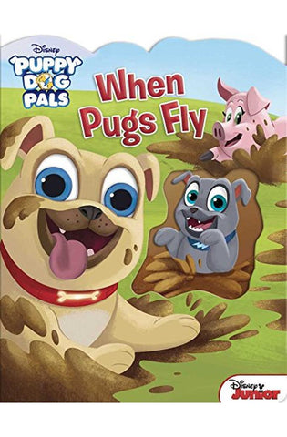 Image of Disney Puppy Dog Pals: When Pugs Fly