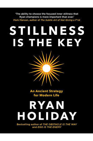 Stillness is the Key