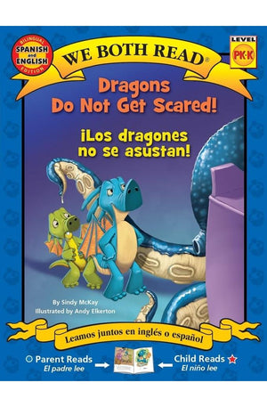 We Both Read: Dragons Do Not Get Scared / ¡Los Dragones No Se Asustan! (Bilingual in English and Spanish)