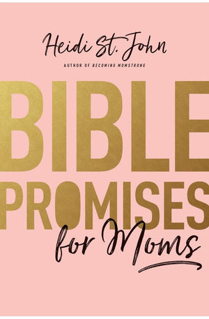 Bible Promises for Moms: Inspirational Verses of Hope & Encouragement for Christian Mothers