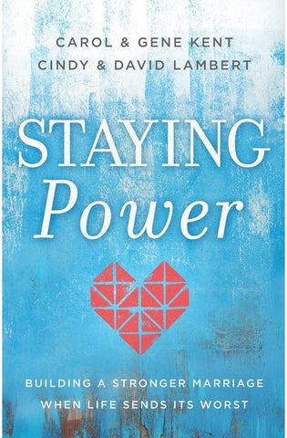 Image of Staying Power: Building a Stronger Marriage When Life Sends Its Worst