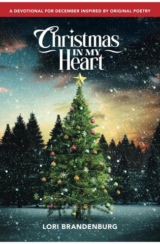 Image of Christmas in My Heart: A Devotional for December Inspired by Original Poetry