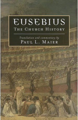 Eusebius: The Church History