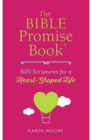 The Bible Promise Book: 500 Scriptures for a Heart-Shaped Life