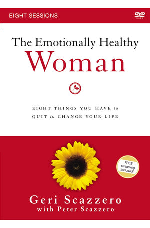 The Emotionally Healthy Woman Video Study: Eight Things You Have to Quit to Change Your Life