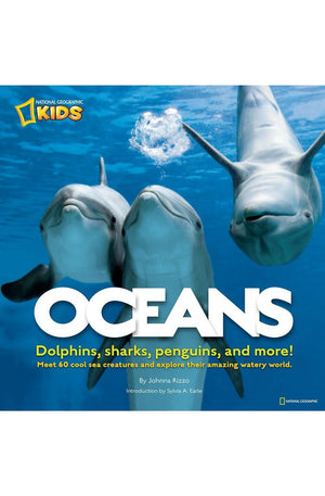 Oceans: Dolphins, sharks, penguins, and more!