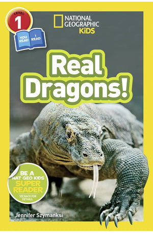 National Geographic Kids Readers: Real Dragons (L1/Coreader)