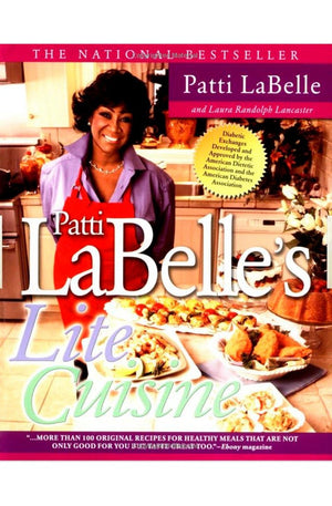 Patti Labelle's Lite Cuisine: A Cookbook