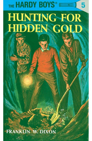 Hunting for Hidden Gold (The Hardy Boys, No. 5)