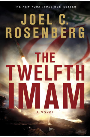 The Twelfth Imam: A David Shirazi Series Political and Military Action Thriller (Book 1)