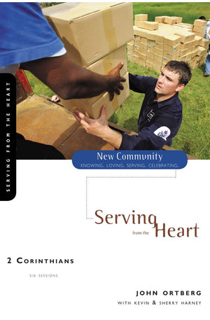 2 Corinthians: Serving from the Heart (New Community Bible Study Series)