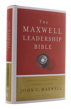 NKJV Maxwell Leadership Bible Third Edition Hardcover Comfort Print: Holy Bible New King James Version