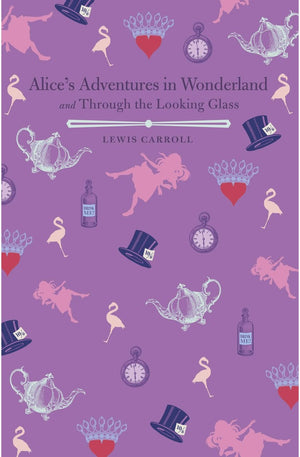 Alice's Adventures in Wonderland and Through the Looking Glass